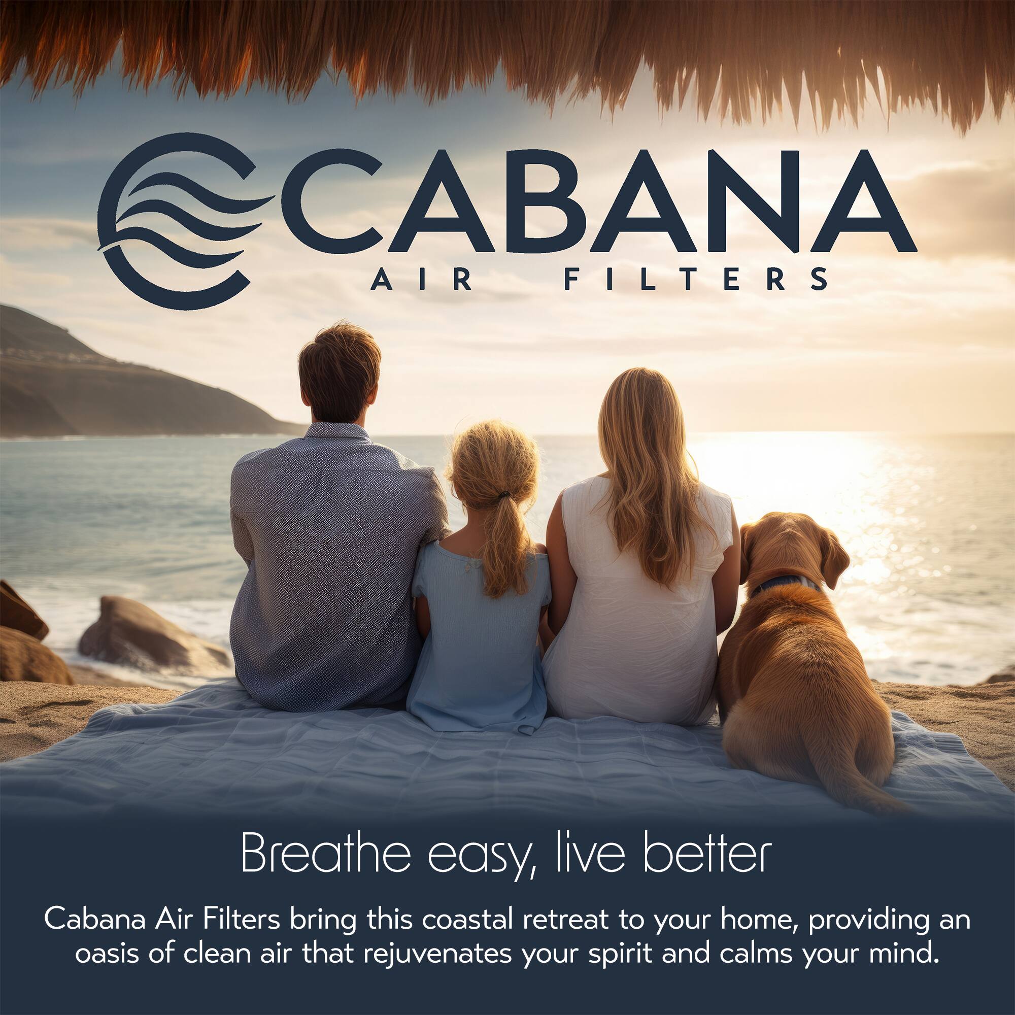 CABANA AIR FILTERS

Breathe easy, live better

Cabana Air Filters bring this coastal retreat to your home, providing an oasis of clean air that rejuvenates your spirit and calms your mind.