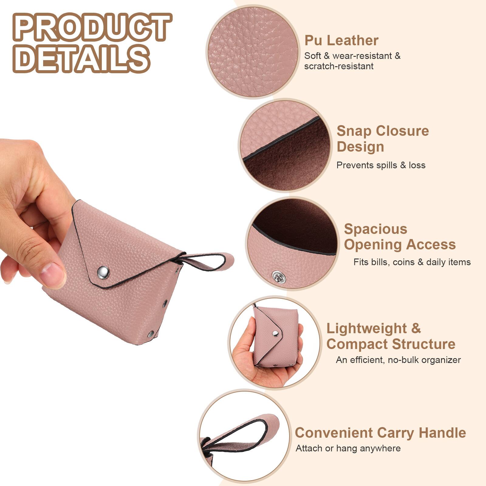 PRODUCT DETAILS

- Pu Leather
  - Soft & wear-resistant & scratch-resistant

- Snap Closure Design
  - Prevents spills & loss

- Spacious Opening Access
  - Fits bills, coins & daily items

- Lightweight & Compact Structure
  - An efficient, no-bulk organizer

- Convenient Carry Handle
  - Attach or hang anywhere