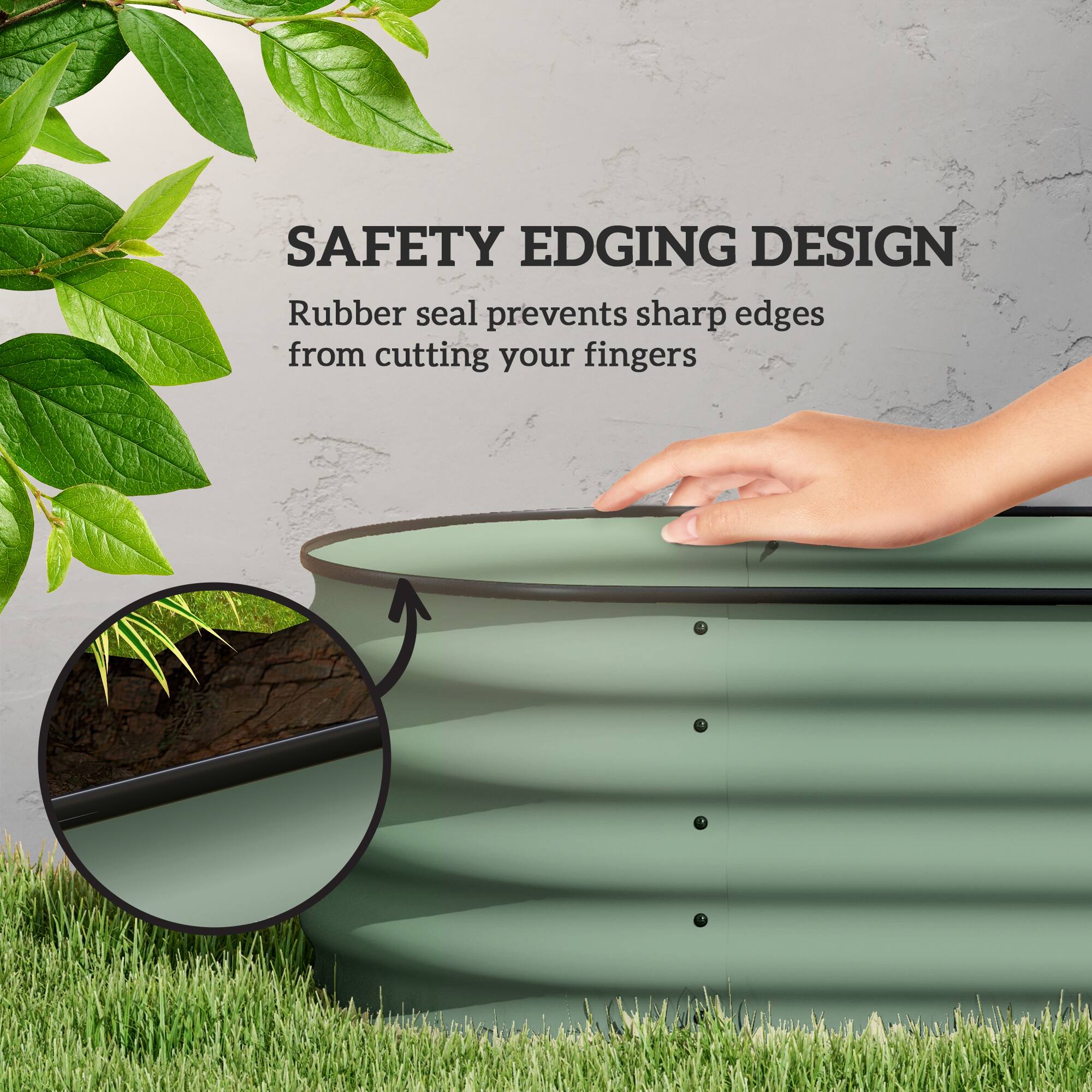 SAFETY EDGING DESIGN  
Rubber seal prevents sharp edges from cutting your fingers
