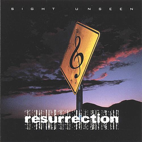 SIGHT UNSEEN  
resurrection