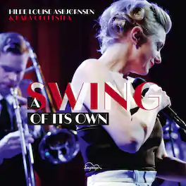 Asbjornsen,Hilde Louise & Kaba Orchestra - A Swing Of Its Own - VINYL LP