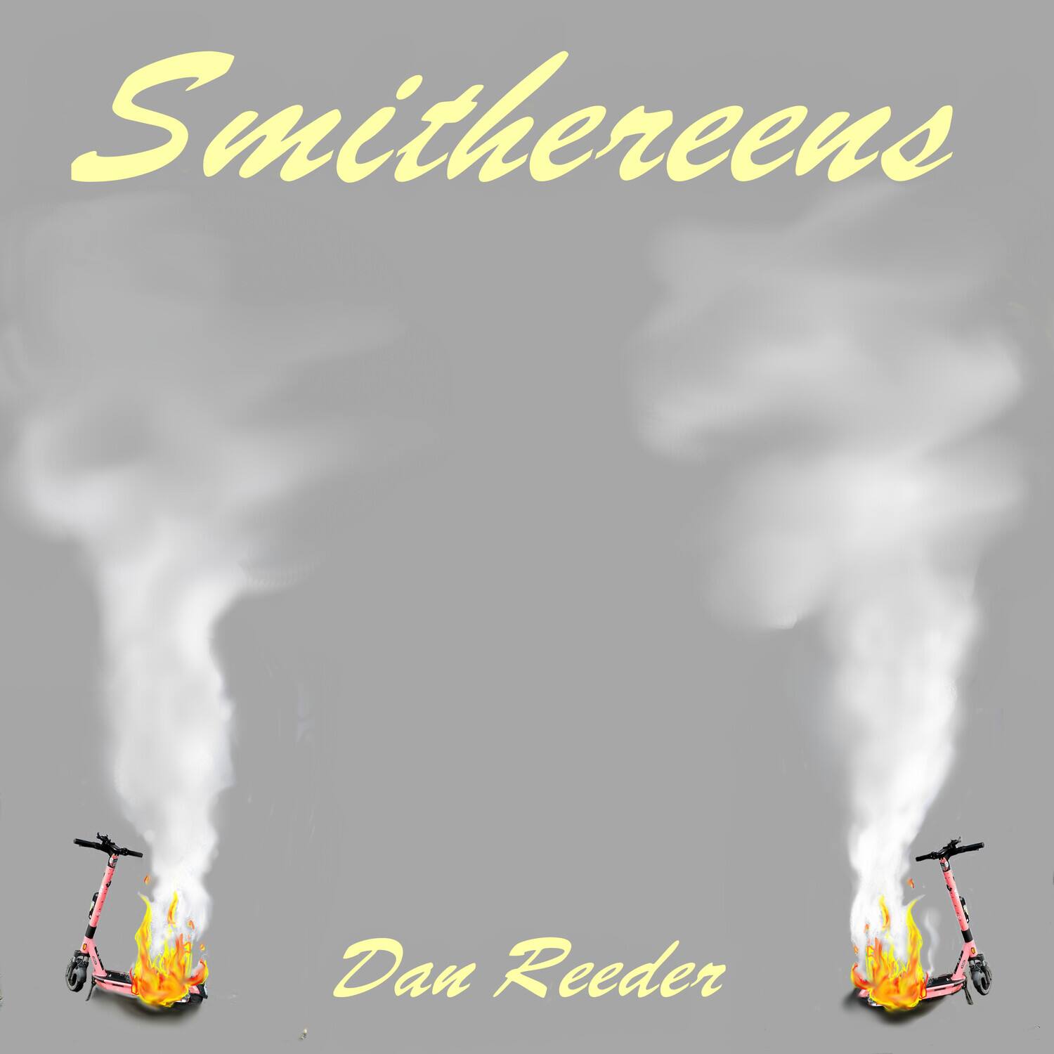 Smithereens  
Dan Reeder