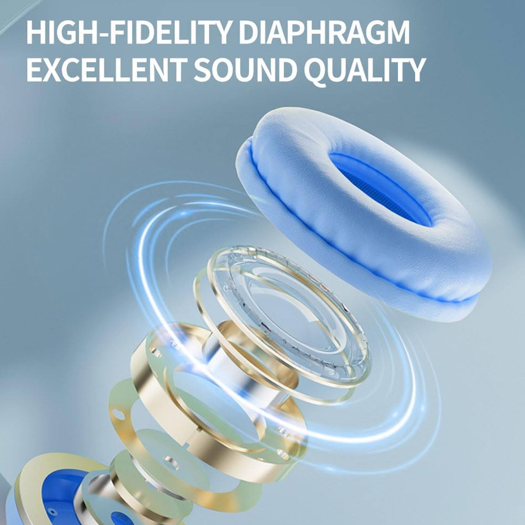 HIGH-FIDELITY DIAPHRAGM  
EXCELLENT SOUND QUALITY