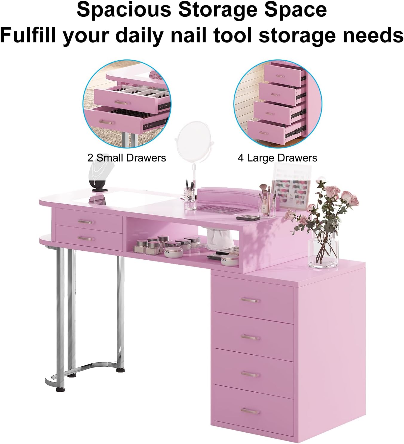 Spacious Storage Space  
Fulfill your daily nail tool storage needs  

2 Small Drawers  
4 Large Drawers