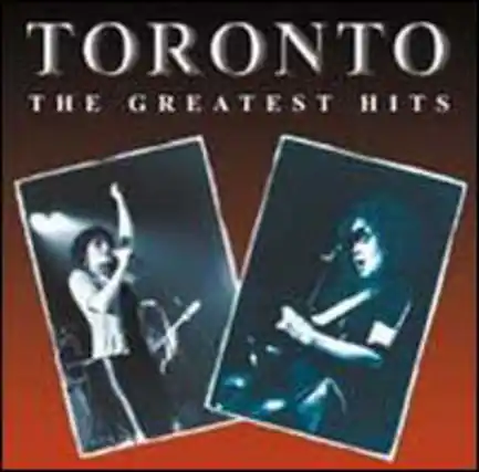 TORONTO
THE GREATEST HITS
