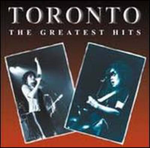 TORONTO  
THE GREATEST HITS