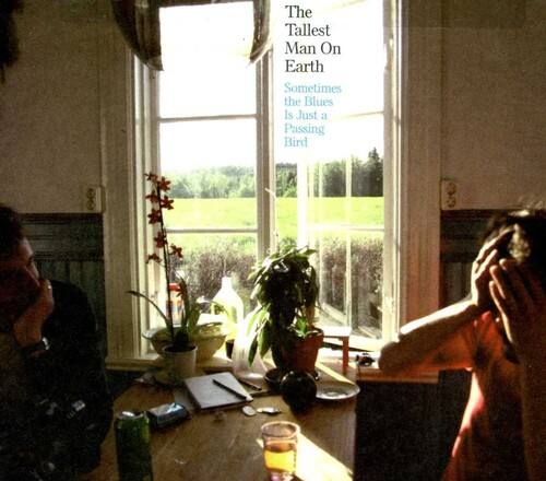 The Tallest Man on Earth - Sometimes the Blues Is Just a Passing Bird   - COMPACT DISCS [CD]