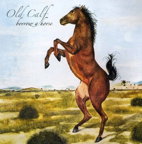 Old Calf - Borrow a Horse   - COMPACT DISCS [CD] price history on PriceWatchPro