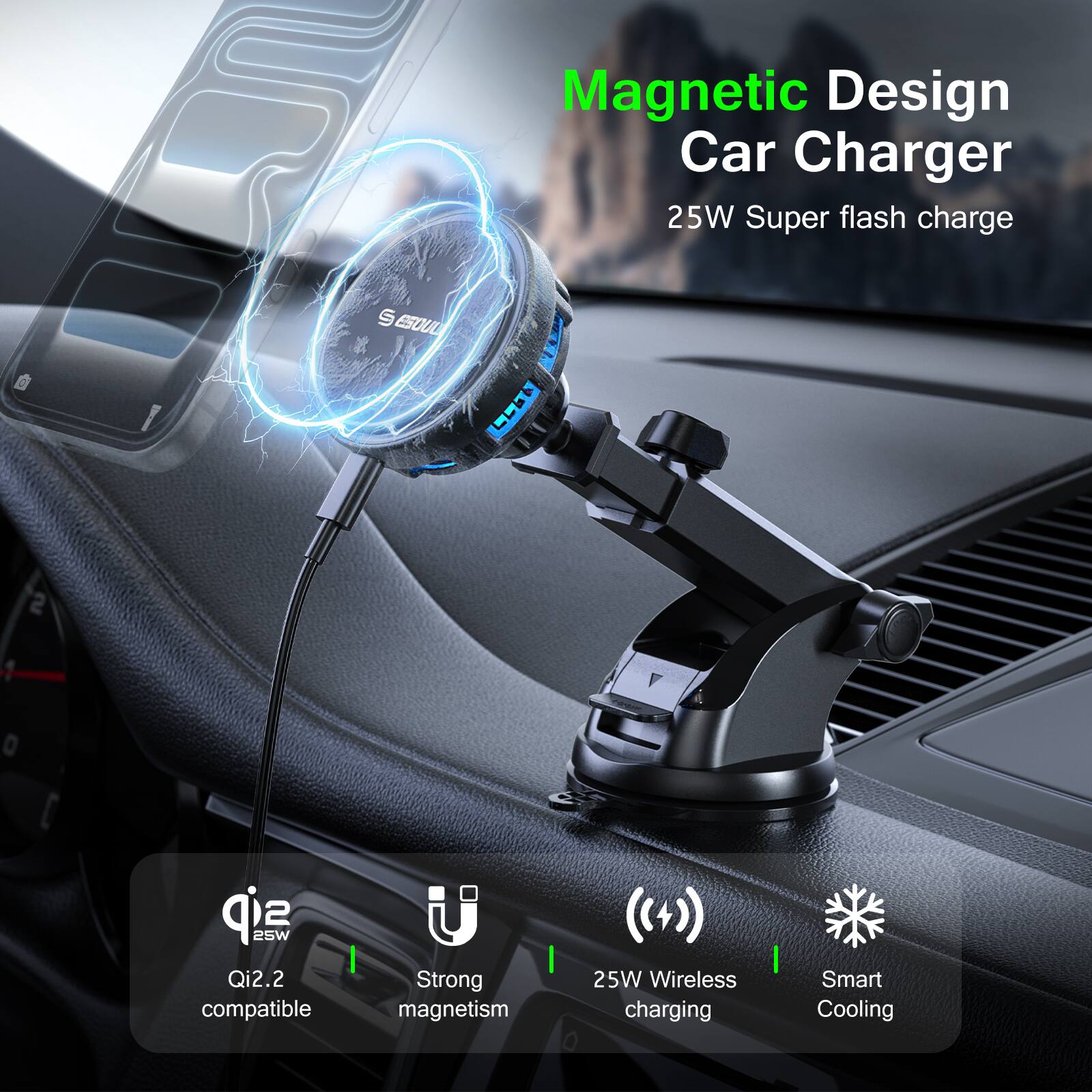 Magnetic Design Car Charger  
25W Super flash charge  

- Qi2.2 compatible  
- Strong magnetism  
- 25W Wireless charging  
- Smart Cooling