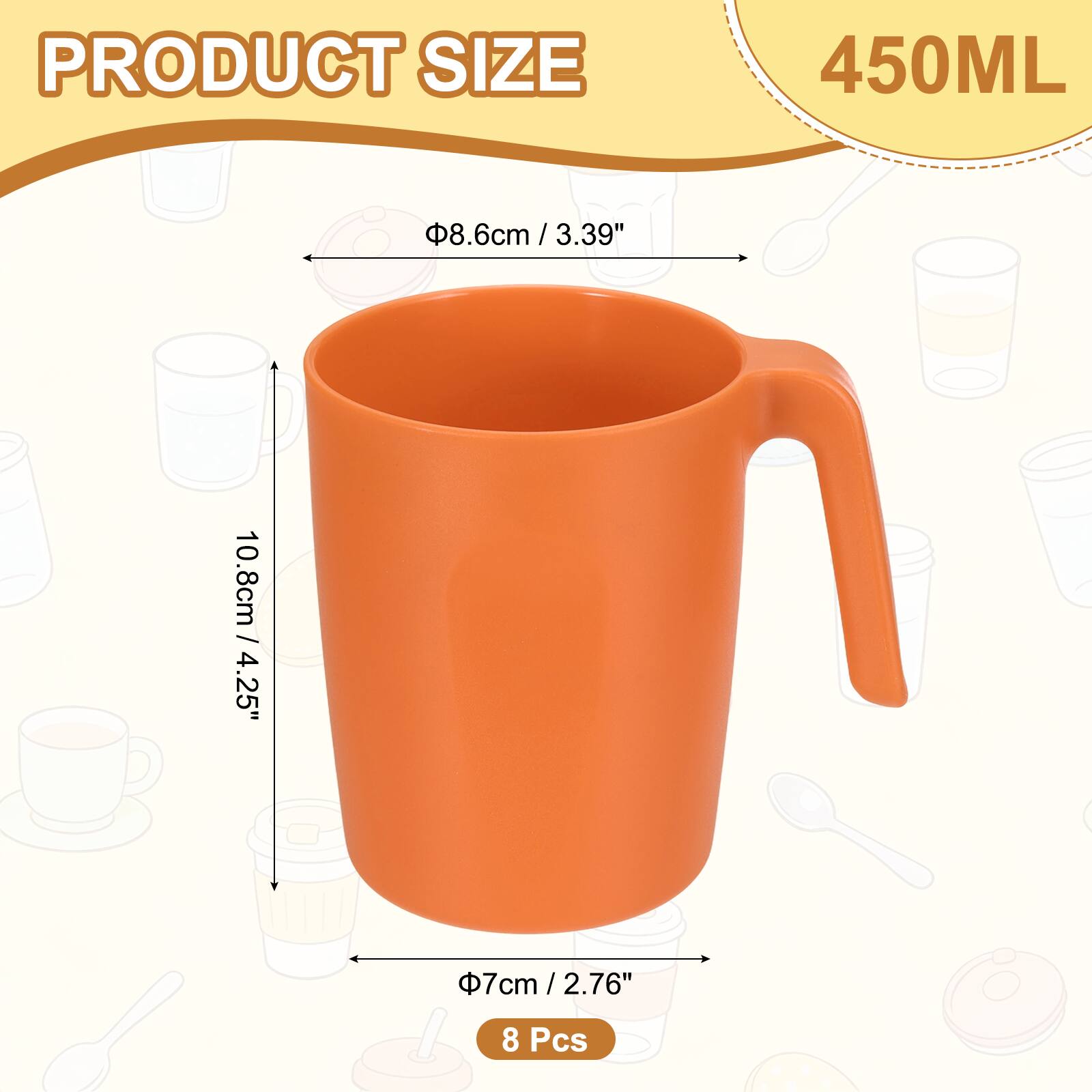 PRODUCT SIZE  
450ML  
8.6cm / 3.39"  
10.8cm / 4.25"  
7cm / 2.76"  
8 Pcs