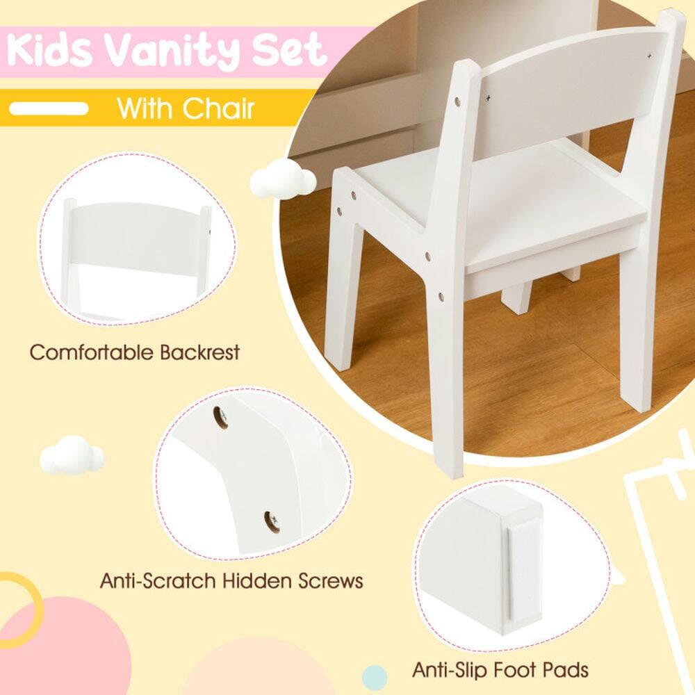 Kids Vanity Set  
With Chair  

- Comfortable Backrest  
- Anti-Scratch Hidden Screws  
- Anti-Slip Foot Pads