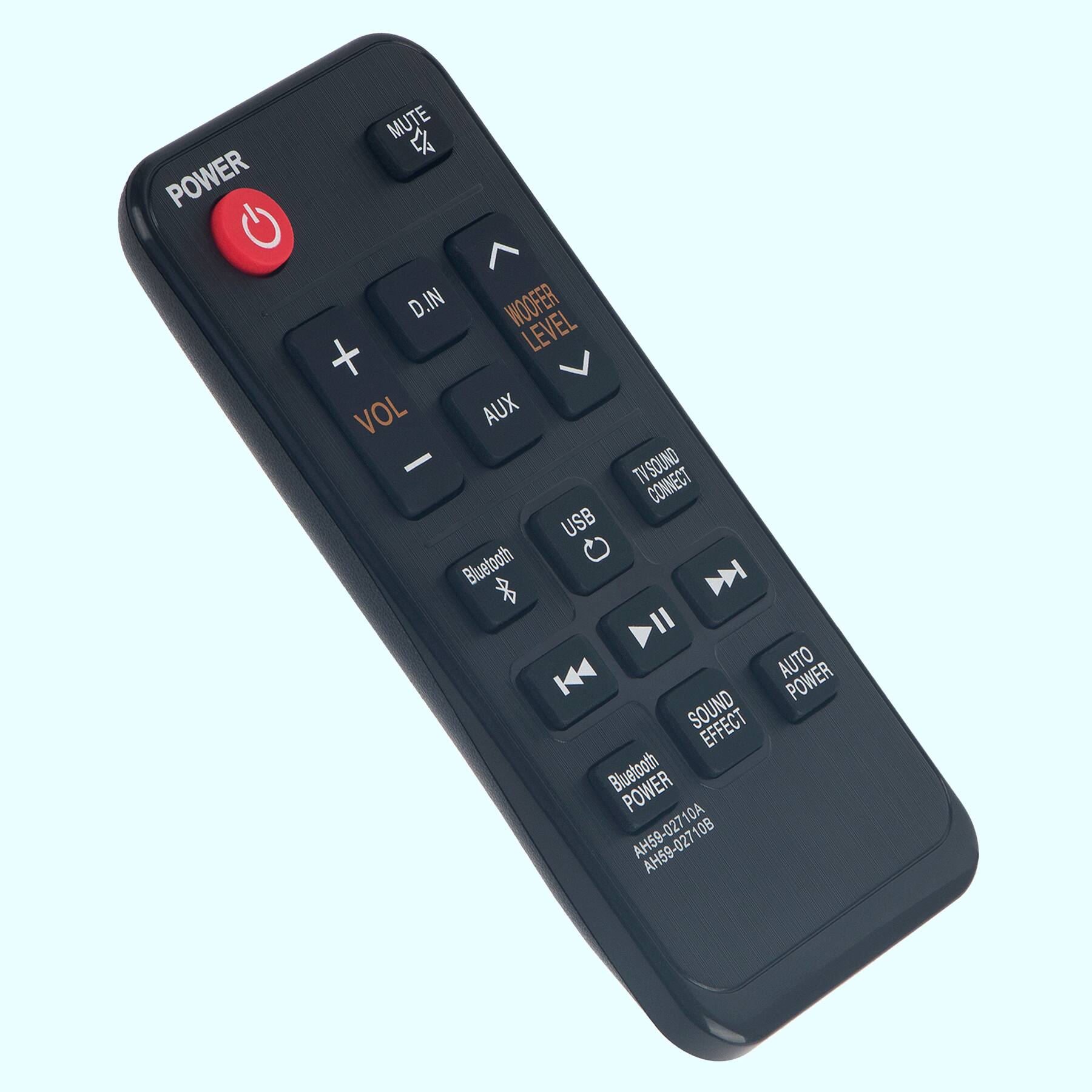 POWER  
MUTE  
D.IN  
WOOFER LEVEL  
VOL  
AUX  
USB  
TV/SOUND CONNECT  
Bluetooth  
AUTO POWER  
SOUND EFFECT  
Bluetooth POWER  
AH59-02710A  
AH59-02710B