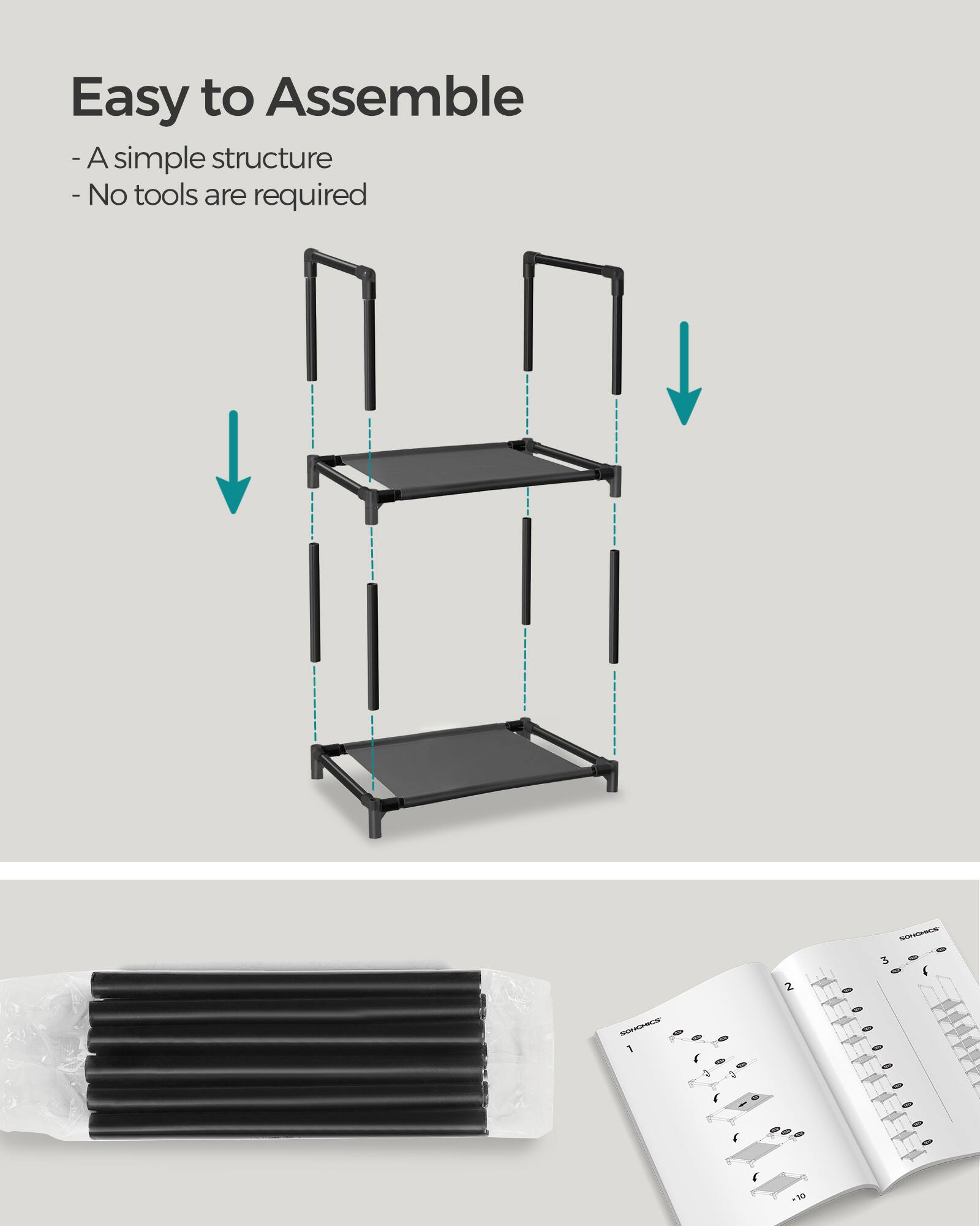 Easy to Assemble  
- A simple structure  
- No tools are required