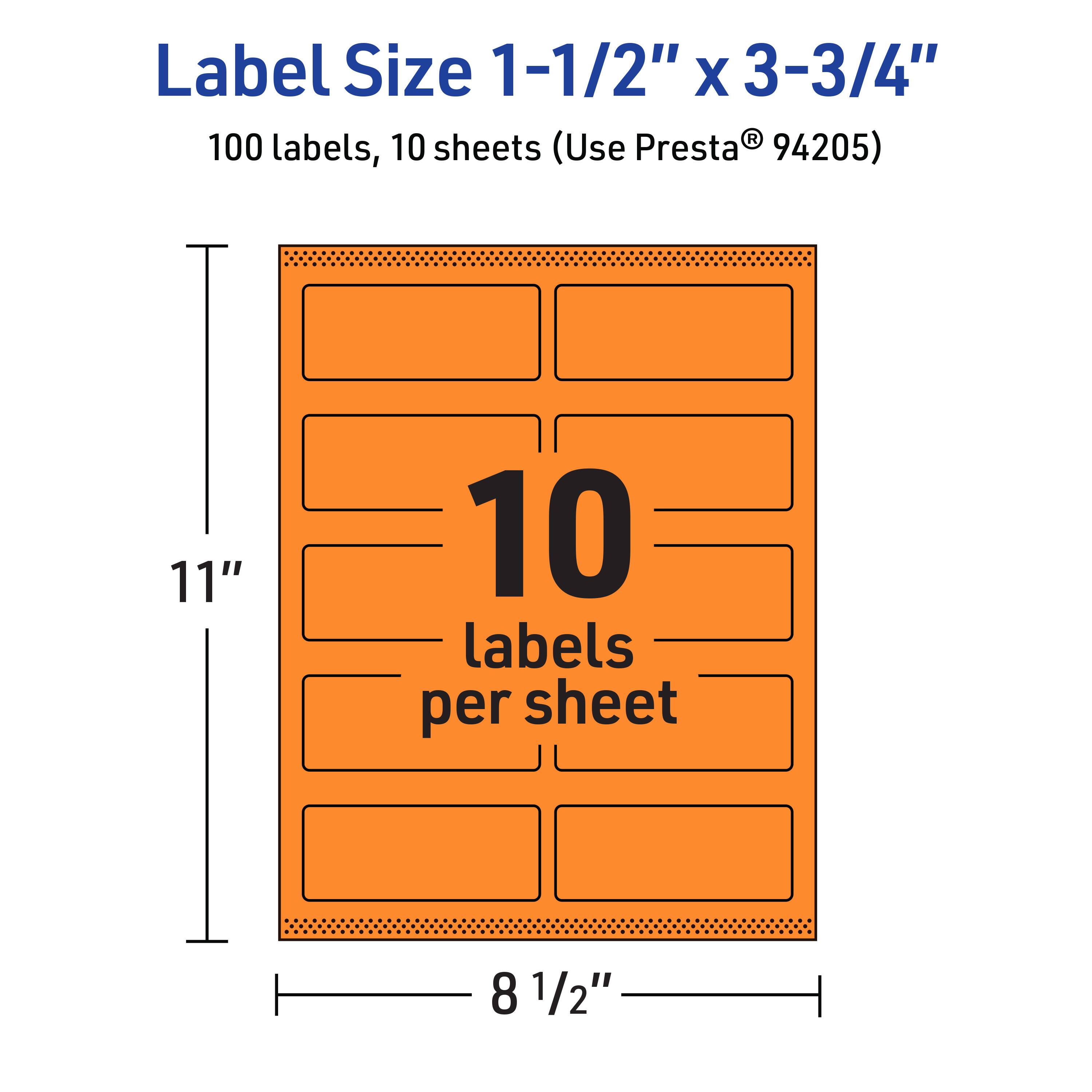 Label Size 1-1/2" x 3-3/4"  
100 labels, 10 sheets (Use Presta® 94205)  
10 labels per sheet  
11" x 8 1/2"