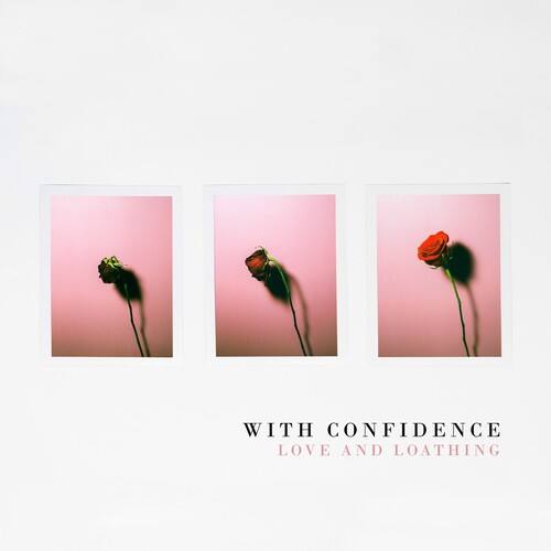 With Confidence - Love And Loathing   - COMPACT DISCS [CD]