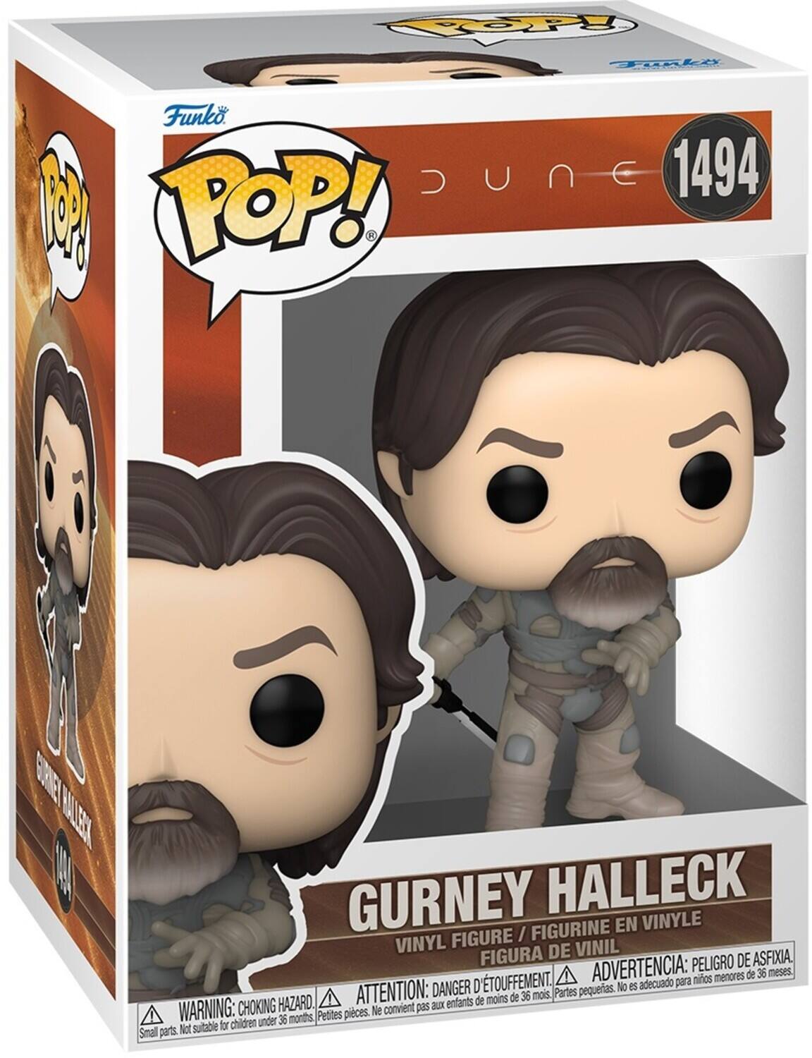 POP! Funko DUnE 1494
GURNEY HALLECK
FIGURINE EN VINYLE
FIGURE / VINYL
DE VINIL
FIGURA
PELIGRO DE ASFIXIA.
TOUFFEMENT.
ADVERTENCIA: para mios menores de 36 meses.
DANGER D pequerias.
No es adecuado
HAZARD.
ATTENTION: aux enfants de moins de 36 mois.
Partes
WARNING: CHOKING
Petites pieces.
Ne convient pas
children under 36 months
Not sutable for
Small parts.