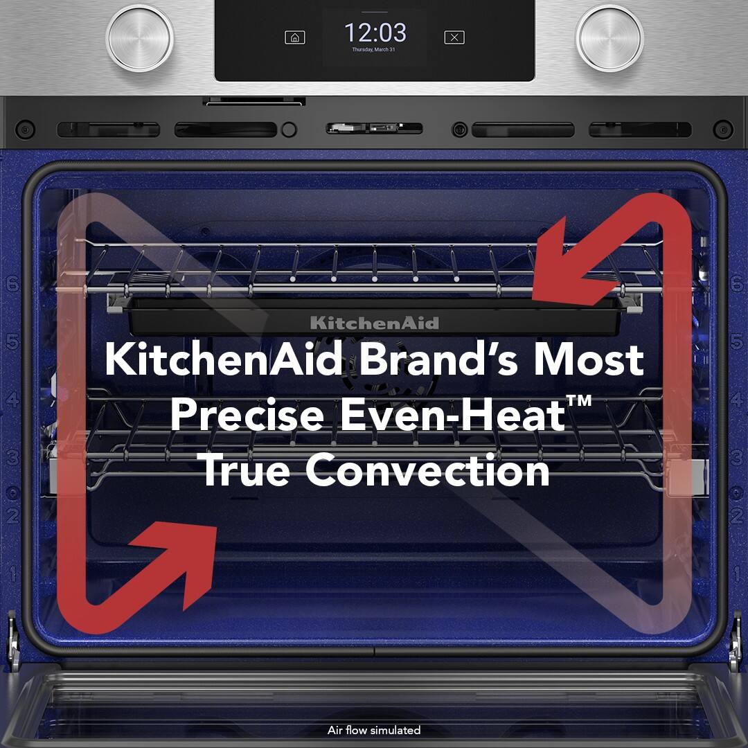 12:03  
KitchenAid  
KitchenAid Brand's Most Precise Even-Heat™ True Convection  
Air flow simulated