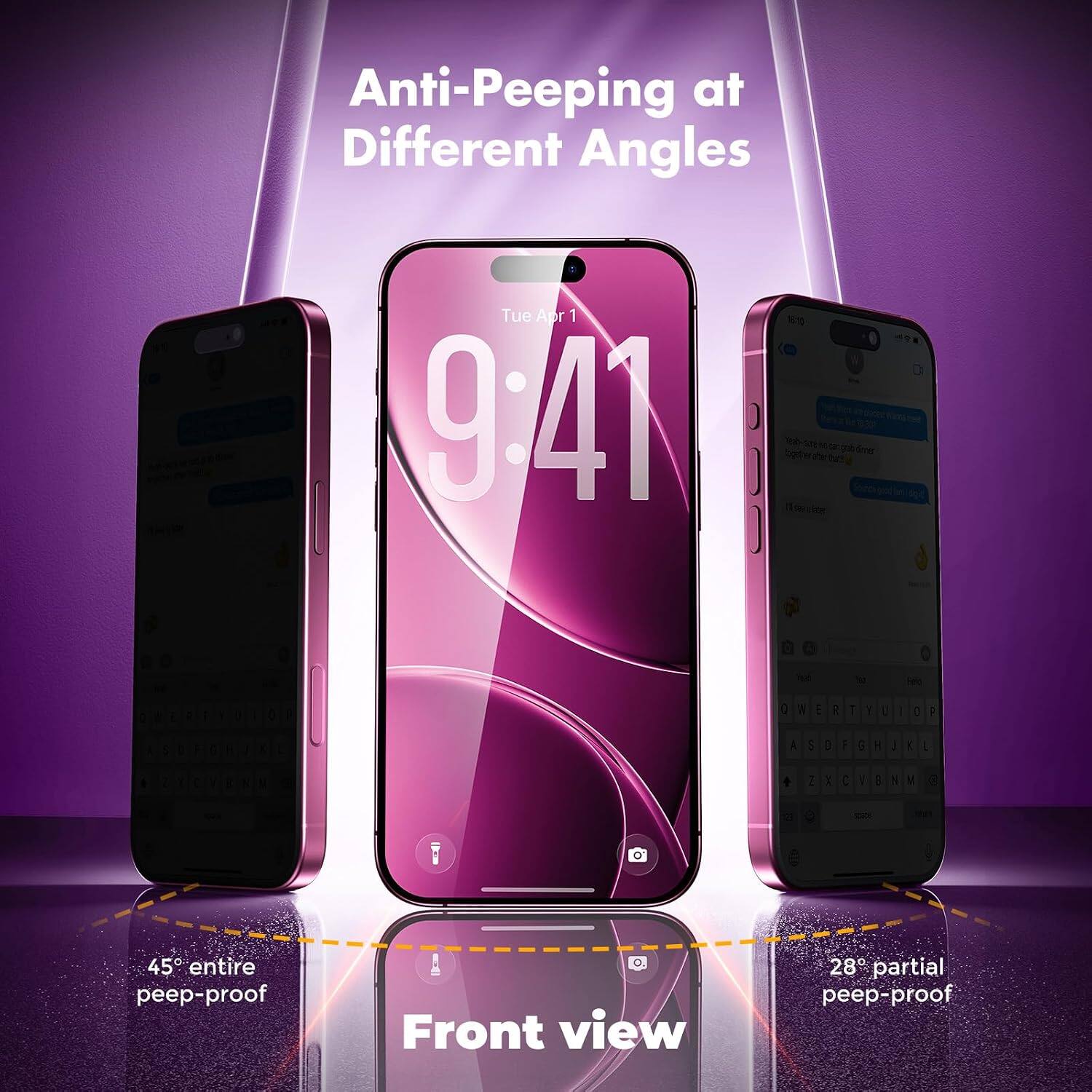 Anti-Peeping at Different Angles

Tue Apr 1 9:41

16:10

A

E

R

I

!

I

D

P

I

A

S

0

F

G

8

!

(

L

Z

X

C

V

B

y

M

:

45° entire peep-proof

Front view

28° partial peep-proof