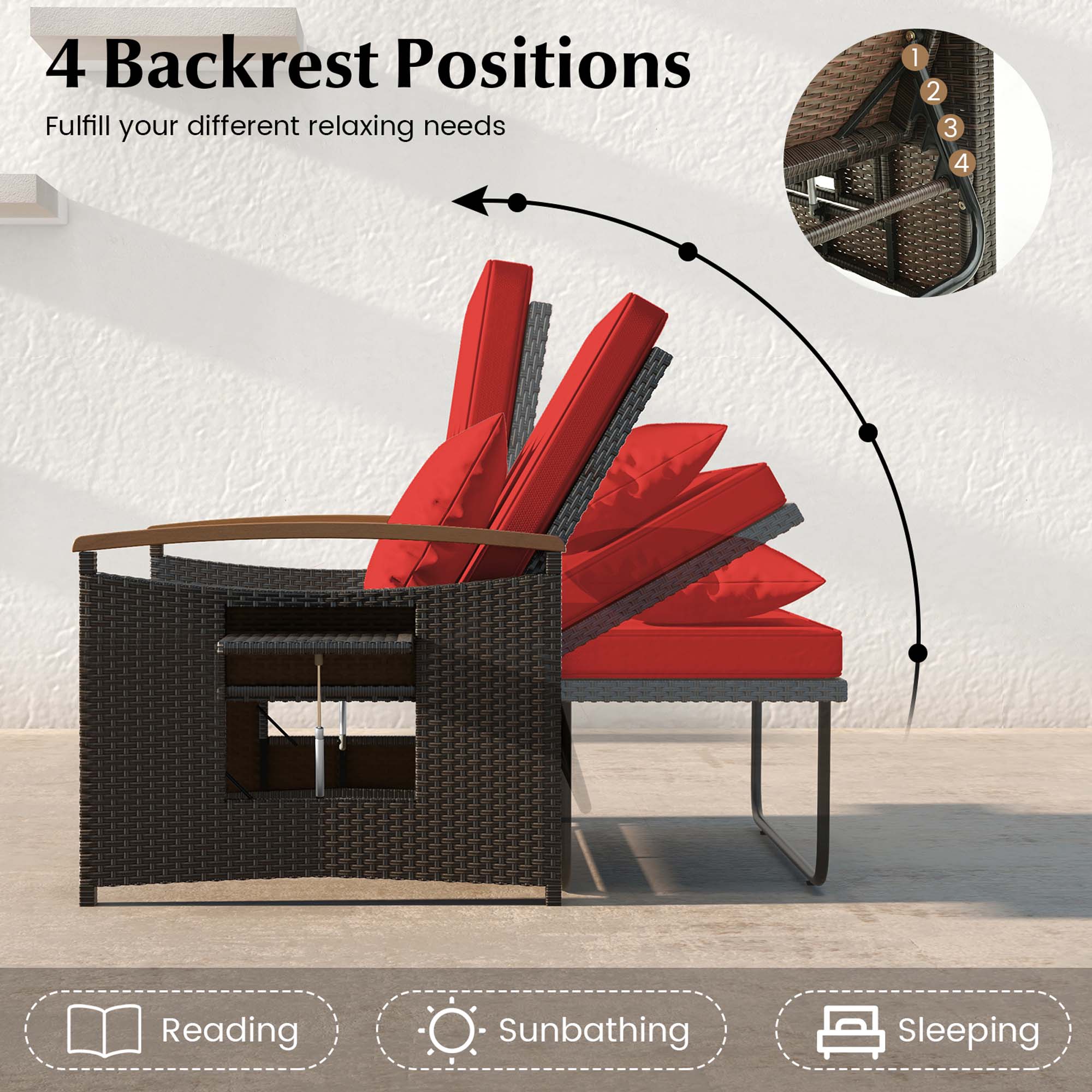 4 Backrest Positions Fulfill your different relaxing needs: 1. Reading, 2. Sunbathing, 3. Sleeping.