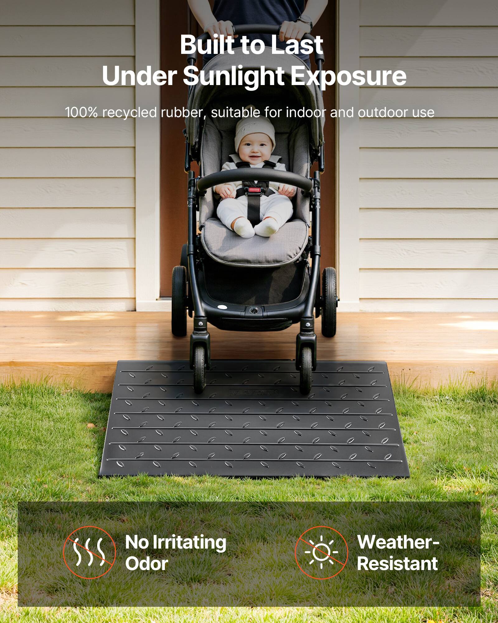 Built to Last Under Sunlight Exposure  
100% recycled rubber, suitable for indoor and outdoor use  
No Irritating Odor  
Weather-Resistant