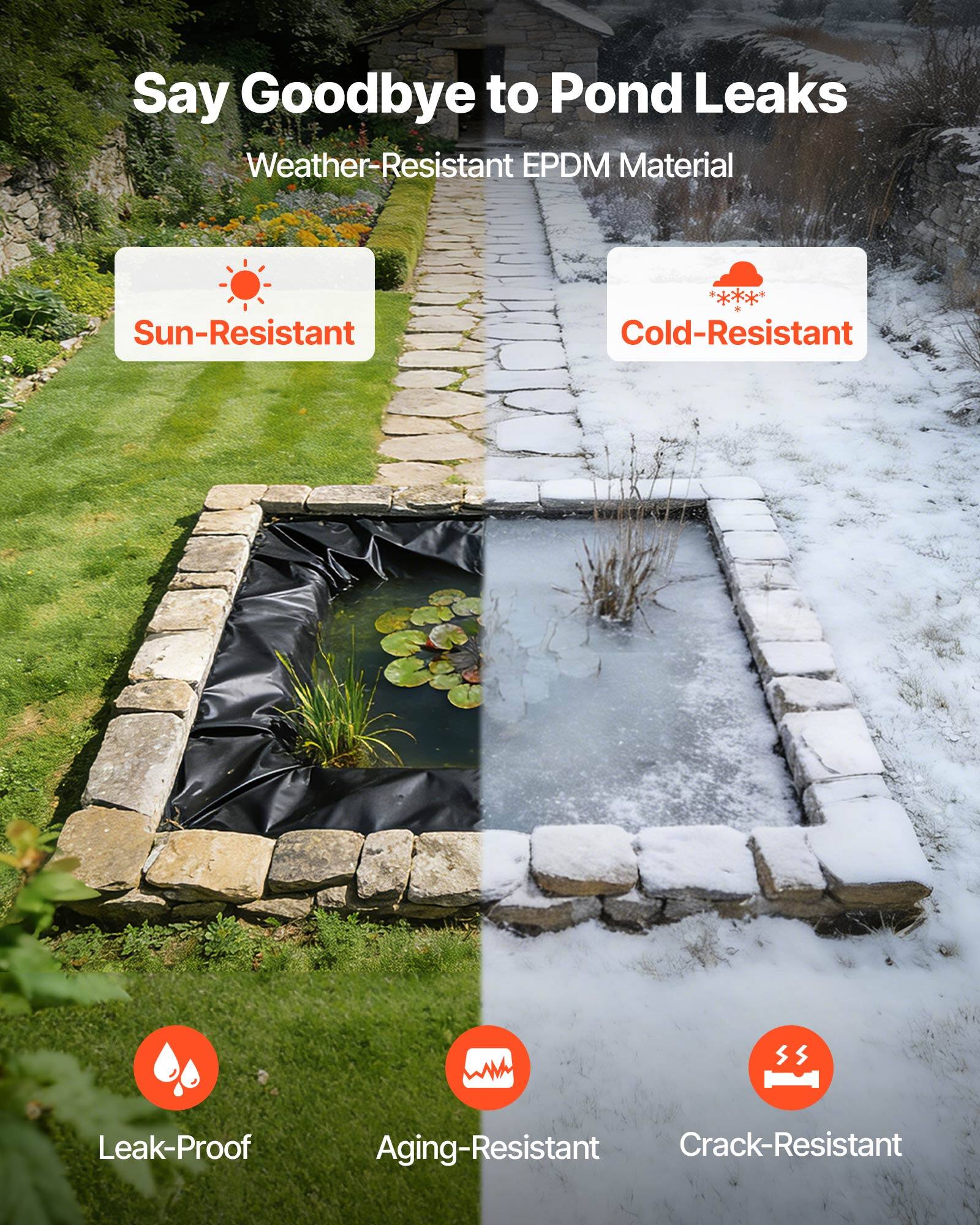 Say Goodbye to Pond Leaks

Weather-Resistant EPDM Material

- Sun-Resistant
- Cold-Resistant

- Leak-Proof
- Aging-Resistant
- Crack-Resistant
