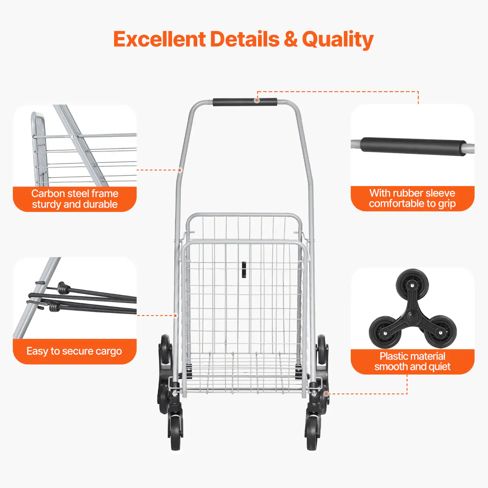 Excellent Details & Quality

- Carbon steel frame sturdy and durable
- With rubber sleeve comfortable to grip
- Easy to secure cargo
- Plastic material smooth and quiet