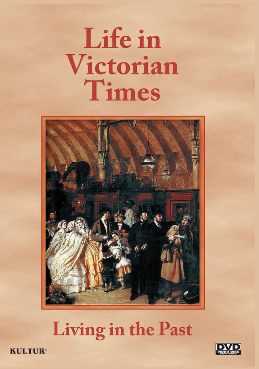 Front. Living In The Past: Life In Victorian Times   - DVD.