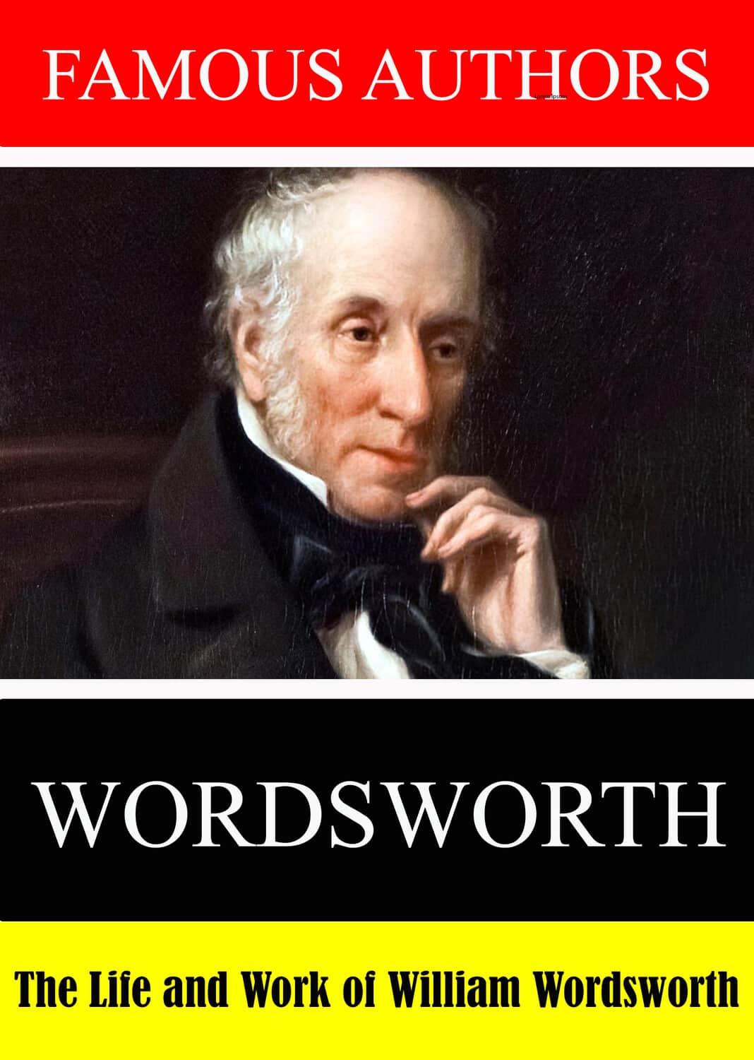 Famous Authors: The Life and Work of William Wordsworth  - DVD
