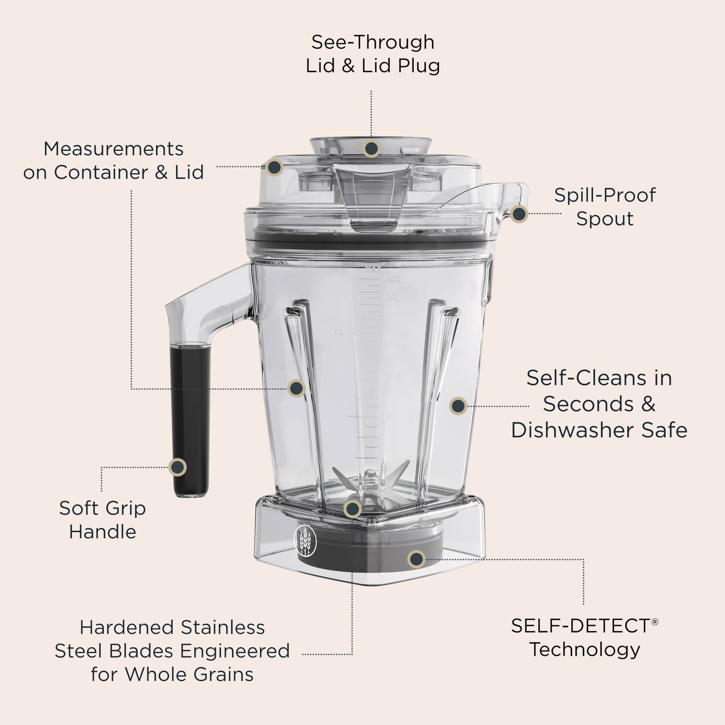 Sure, here is the corrected and grouped text from the image:

- See-Through Lid & Lid Plug
- Measurements on Container & Lid
- Spill-Proof Spout
- Self-Cleans in Seconds & Dishwasher Safe
- Soft Grip Handle
- Hardened Stainless Steel Blades Engineered for Whole Grains
- SELF-DETECT® Technology