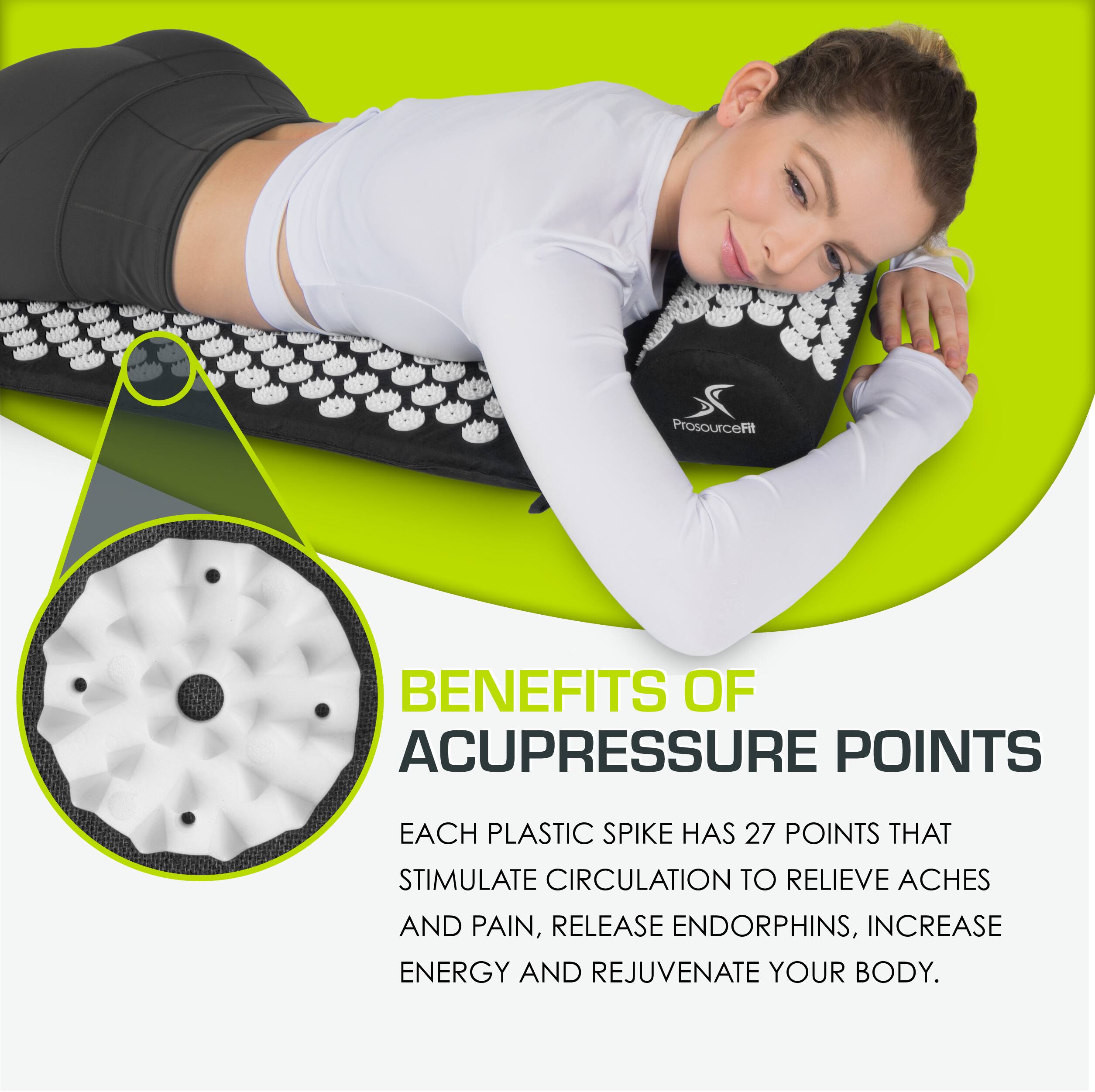 **BENEFITS OF ACUPRESSURE POINTS**

Each plastic spike has 27 points that stimulate circulation to relieve aches and pain, release endorphins, increase energy and rejuvenate your body.
