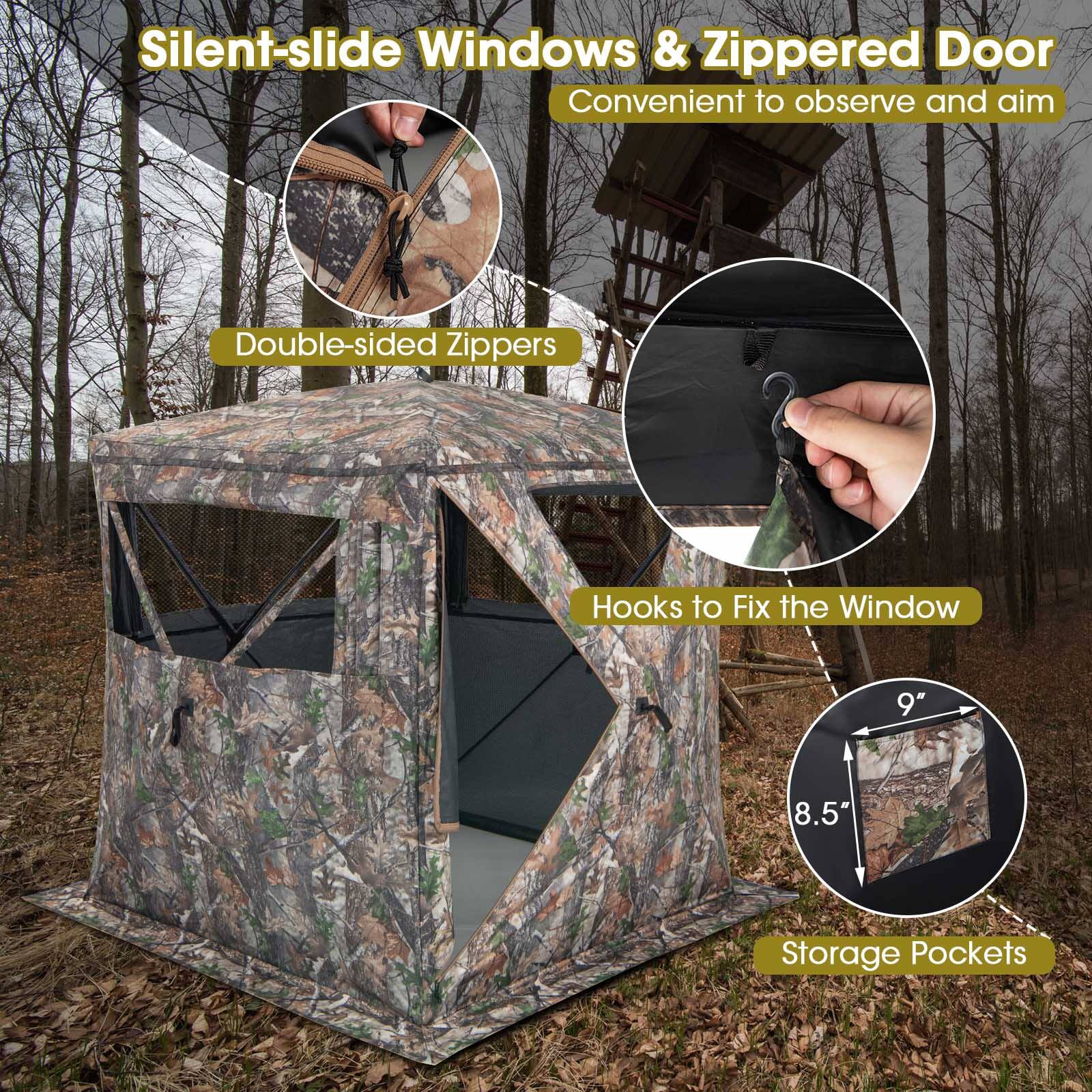 Silent-slide Windows & Zippered Door  
Convenient to observe and aim  

Double-sided Zippers  

Hooks to Fix the Window  

Storage Pockets  
9" x 8.5"