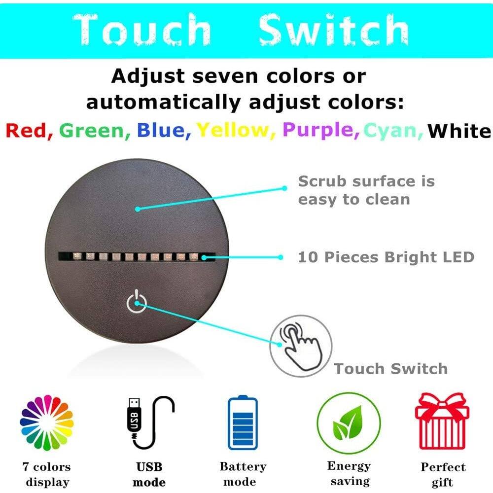 Touch Switch

Adjust seven colors or automatically adjust colors:  
Red, Green, Blue, Yellow, Purple, Cyan, White

Scrub surface is easy to clean

10 Pieces Bright LED

Touch Switch

7 colors display

USB mode

Battery mode

Energy saving

Perfect gift