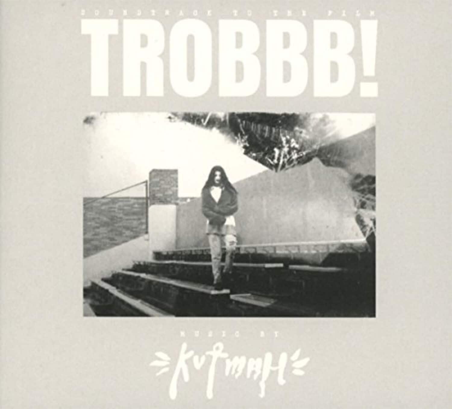 Kutmah - Trobbb   - COMPACT DISCS [CD] price history on PriceWatchPro