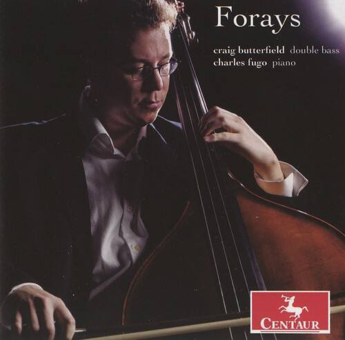 Forays  
craig butterfield double bass  
charles fugo piano  

CENTAUR