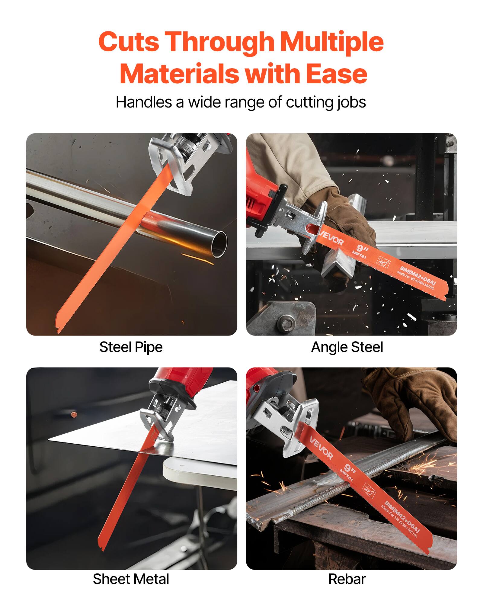 Cuts Through Multiple Materials with Ease  
Handles a wide range of cutting jobs  

- Steel Pipe  
- Angle Steel  
- Sheet Metal  
- Rebar