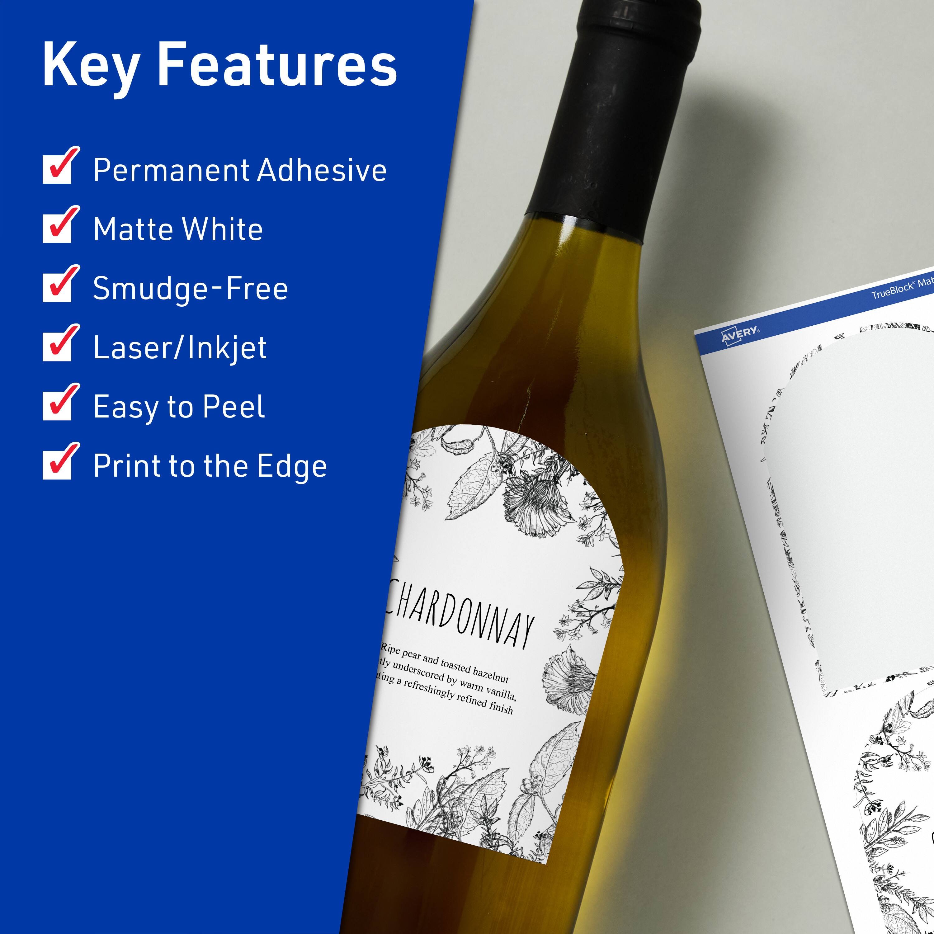 Key Features  
- Permanent Adhesive  
- Matte White  
- Smudge-Free  
- Laser/Inkjet  
- Easy to Peel  
- Print to the Edge  

AVERY  
TrueBlock Matte  

CHARDONNAY  
Ripe pear and toasted hazelnut underscored by warm vanilla, refined finish