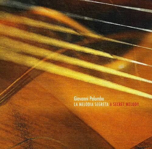 Giovanni Palombo  
LA MELODIA SEGRETA  
A SECRET MELODY