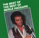 Front Standard. The Best of the Best of Merle Haggard [Capitol] [CD].