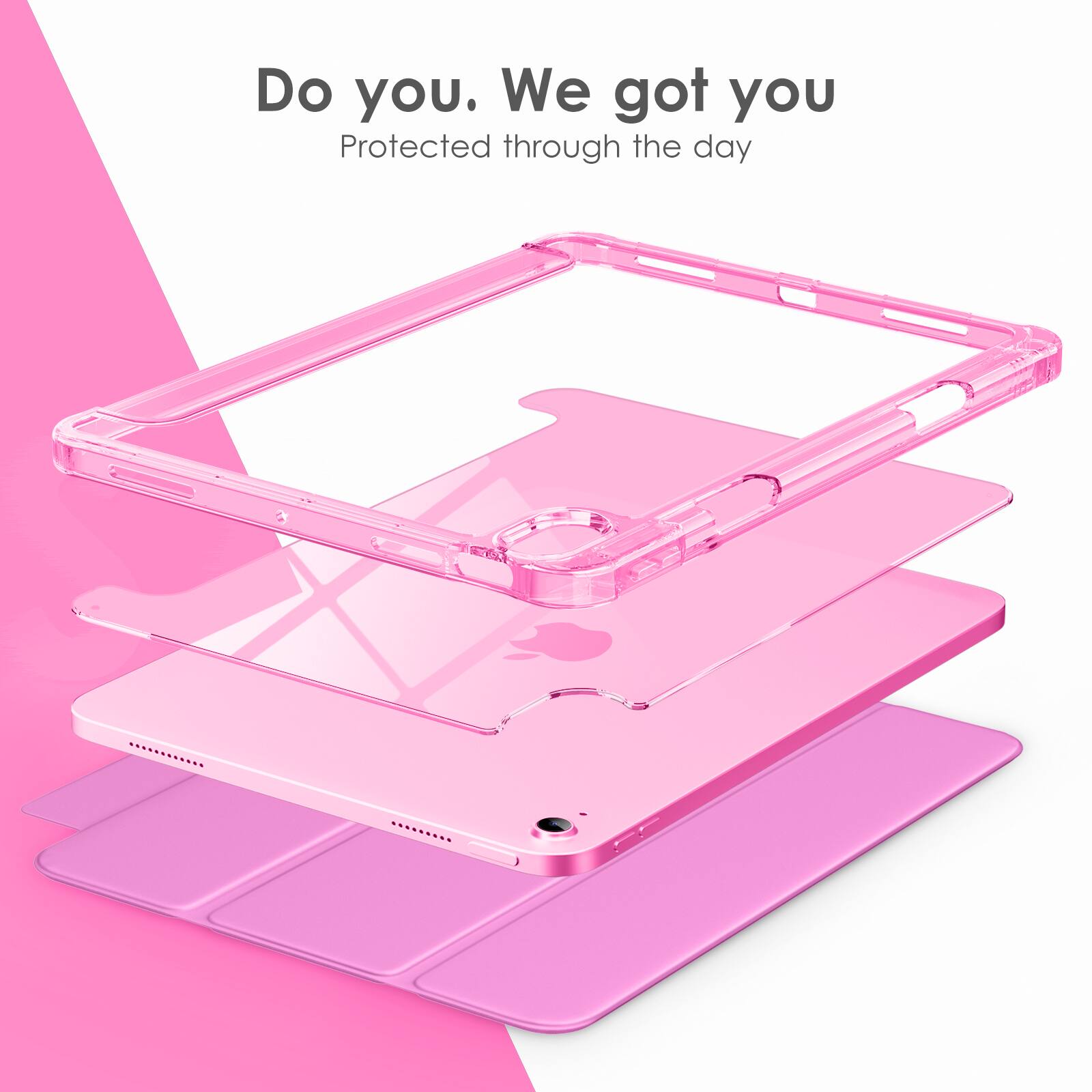 Do you. We got you  
Protected through the day