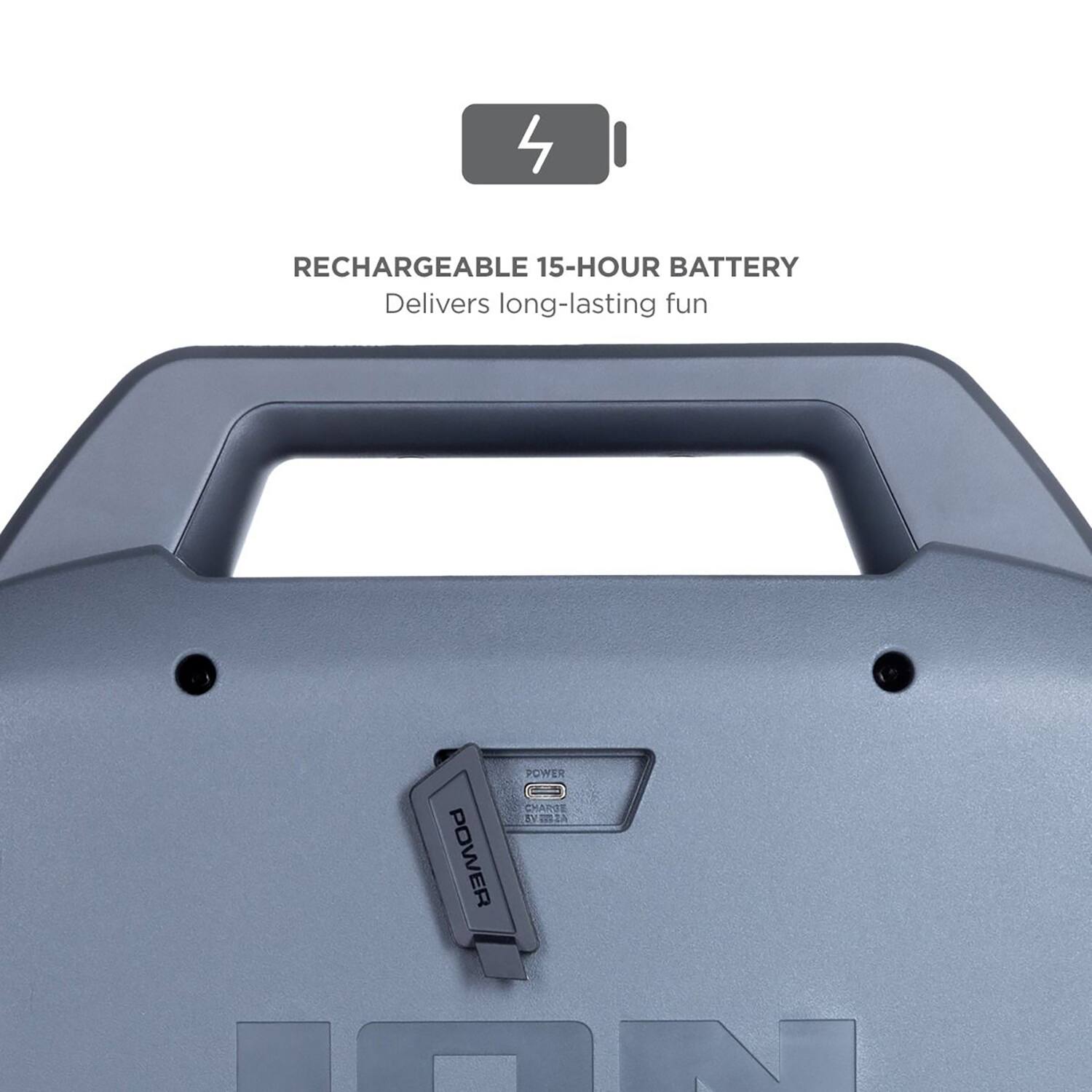 RECHARGEABLE 15-HOUR BATTERY  
Delivers long-lasting fun