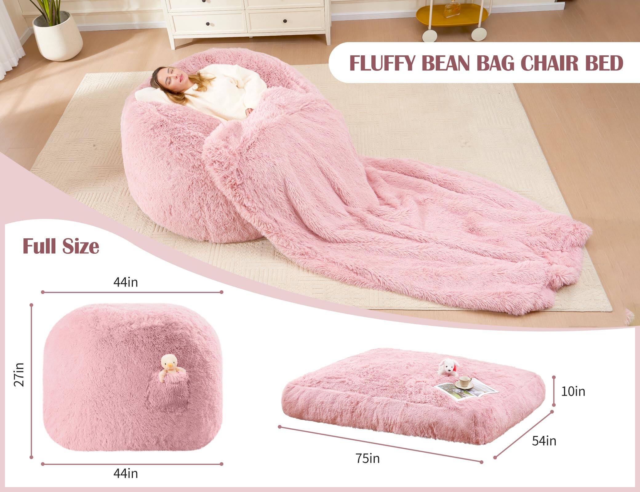 FLUFFY BEAN BAG CHAIR BED

Full Size

44in x 27in x 10in

44in x 75in x 54in