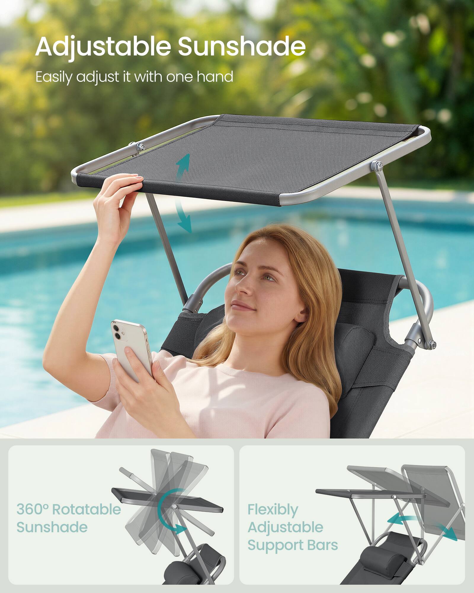 Adjustable Sunshade  
Easily adjust it with one hand  

360° Rotatable Sunshade  

Flexibly Adjustable Support Bars