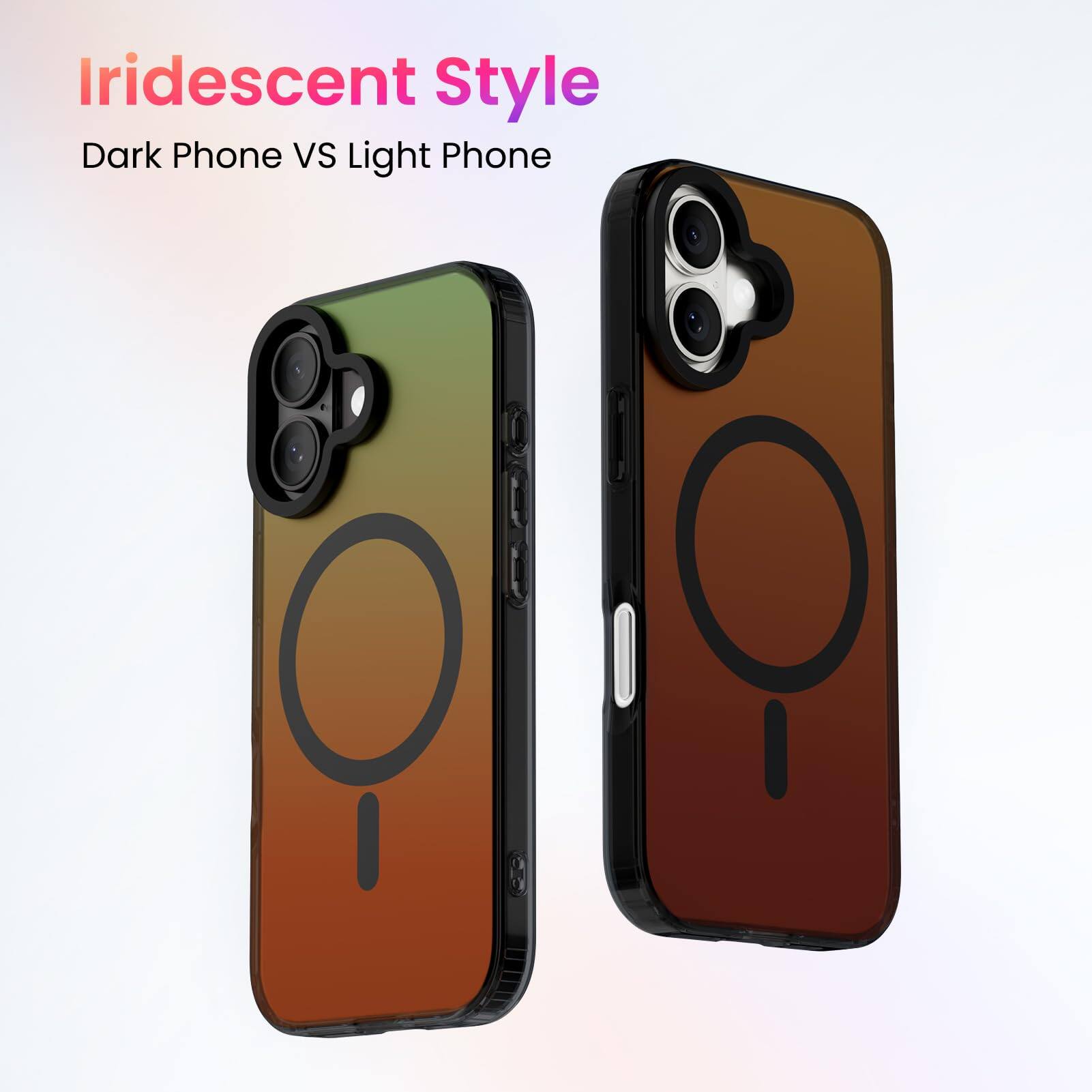 Iridescent Style  
Dark Phone VS Light Phone