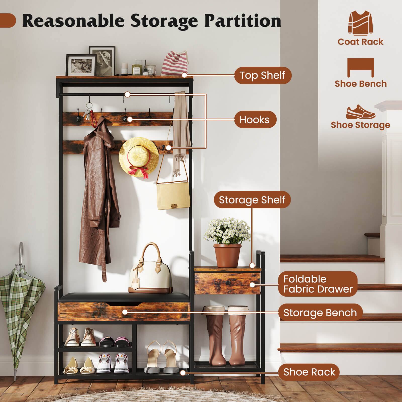 Reasonable Storage Partition

- Top Shelf
- Hooks
- Storage Shelf
- Foldable Fabric Drawer
- Storage Bench
- Shoe Rack

Coat Rack
Shoe Bench
Shoe Storage