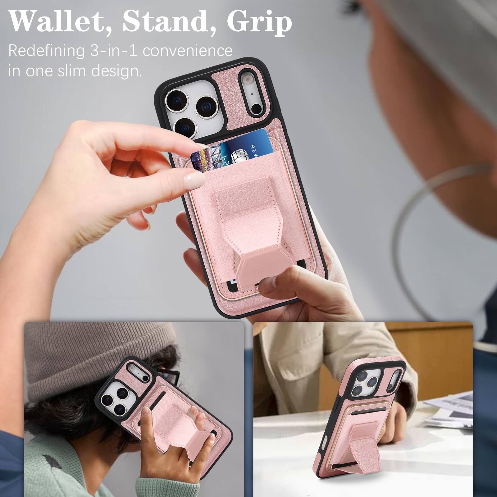 Wallet, Stand, Grip  
Redefining 3-in-1 convenience in one slim design.