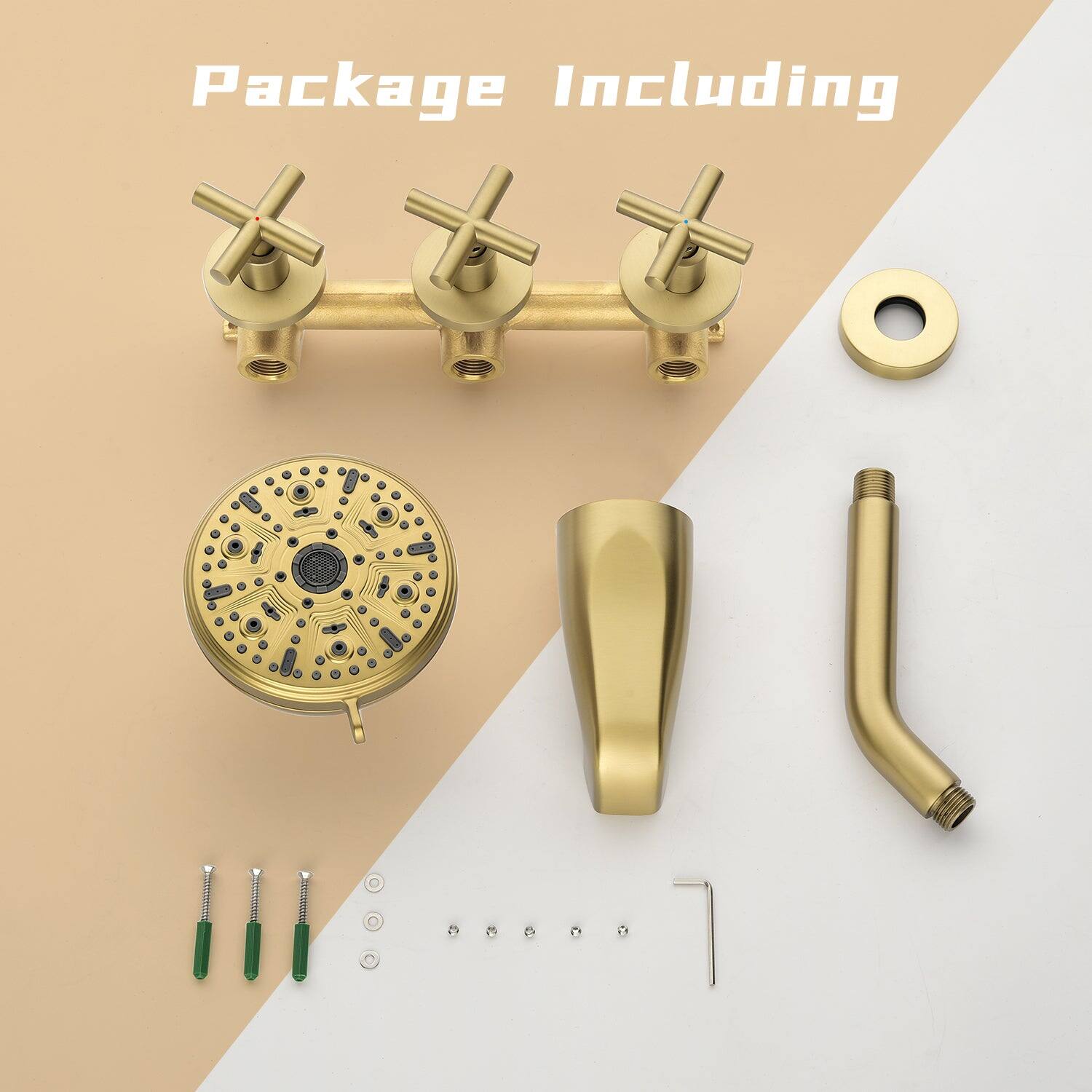 Package Including

- 3 Faucets
- 1 Shower Head
- 1 Pipe
- 1 Connector
- 1 Gasket
- 3 Screws
- 4 Washers
- 4 Nuts
- 1 L-shaped Pipe