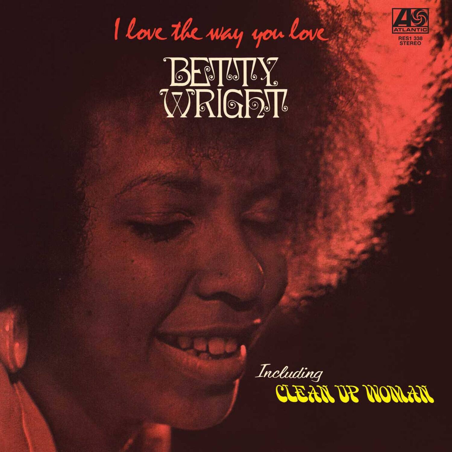 I love the way you love  
BEY WRIGHT  
A5 ATLANTIC RES1 338 STEREO  
Including CLEAN UP WOMAN
