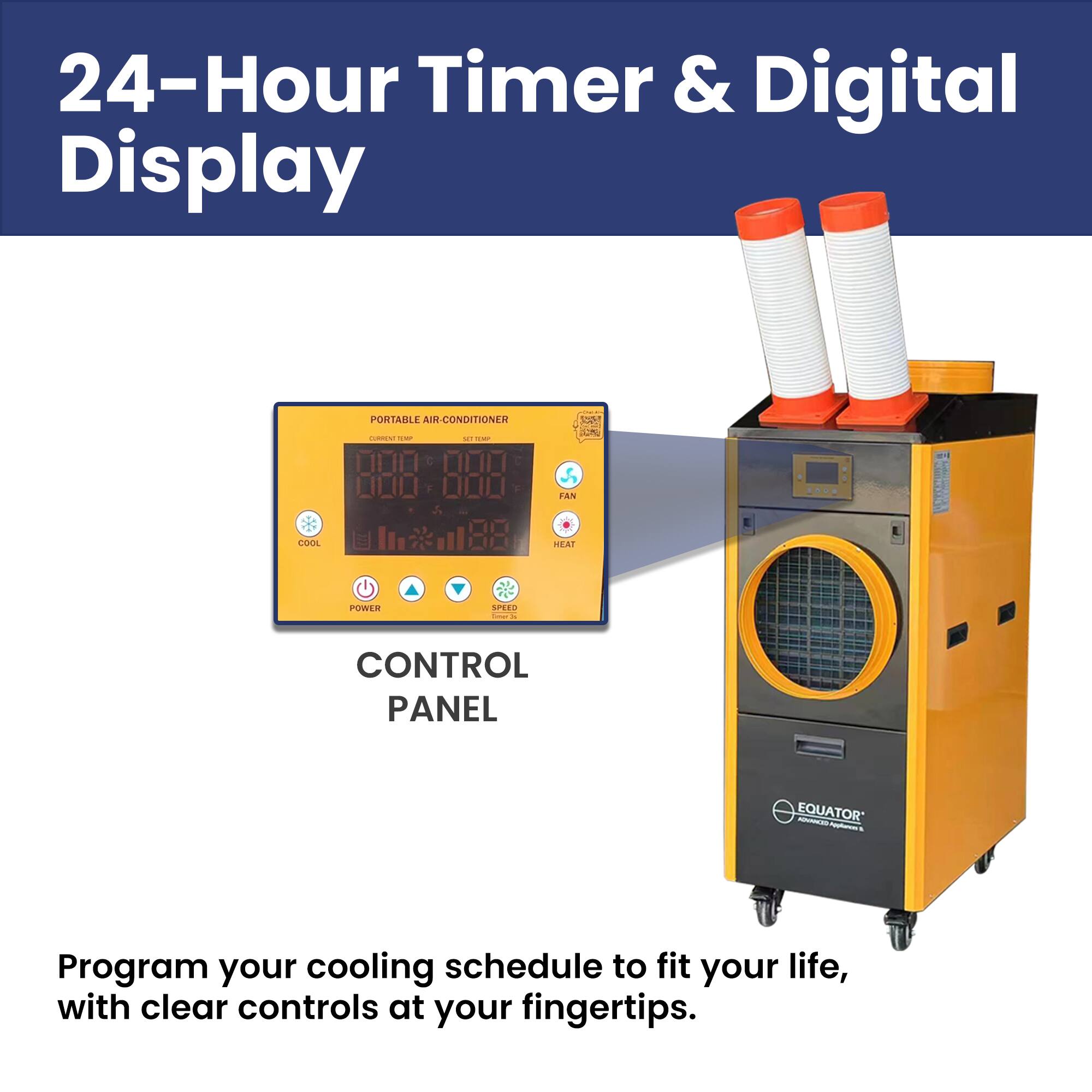 24-Hour Timer & Digital Display

PORTABLE AIR-CONDITIONER

CONTROL PANEL

Program your cooling schedule to fit your life, with clear controls at your fingertips.