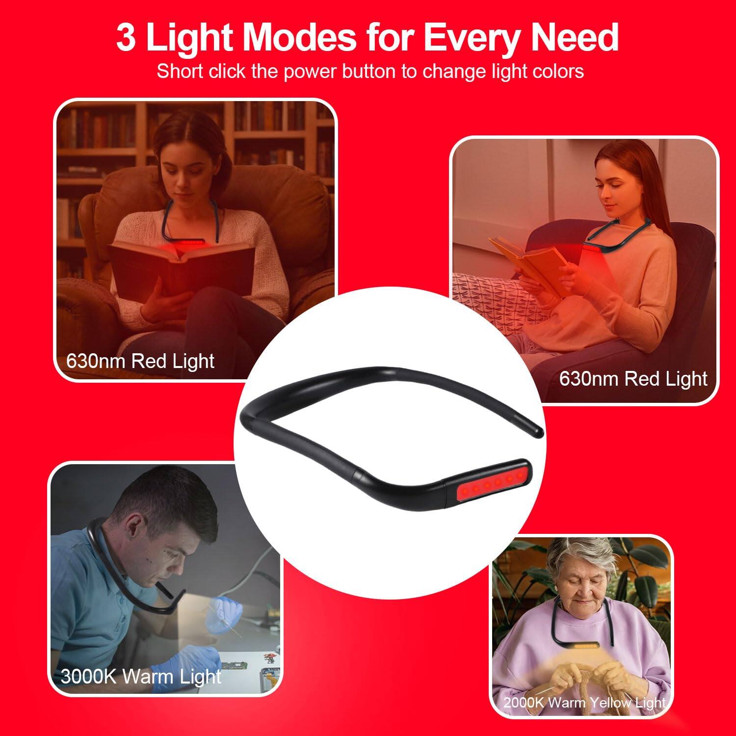 3 Light Modes for Every Need  
Short click the power button to change light colors  

630nm Red Light  
3000K Warm Light  
2000K Warm Yellow Light