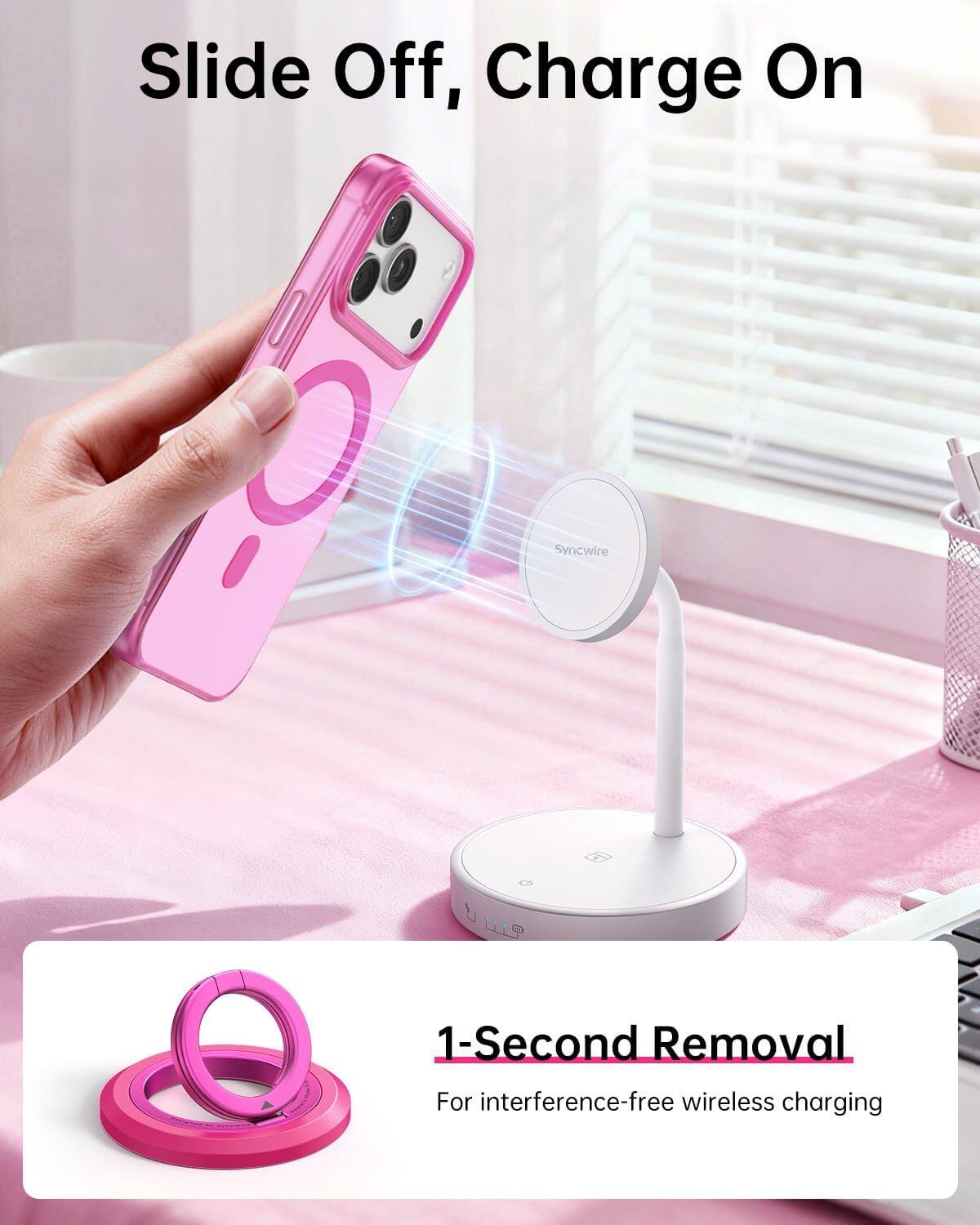 Slide Off, Charge On

Syncwire

1-Second Removal

For interference-free wireless charging